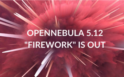 OpenNebula 5.12 “Firework”: Serverless Computing for the Enterprise Cloud