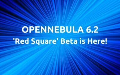 OpenNebula 6.2 “Red Square” Beta is Out!