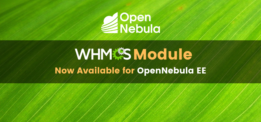 New WHMCS module for OpenNebula Enterprise Edition