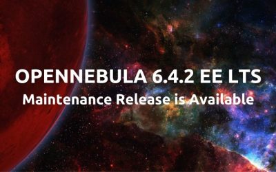 OpenNebula 6.4.2 EE LTS Maintenance Release is Available