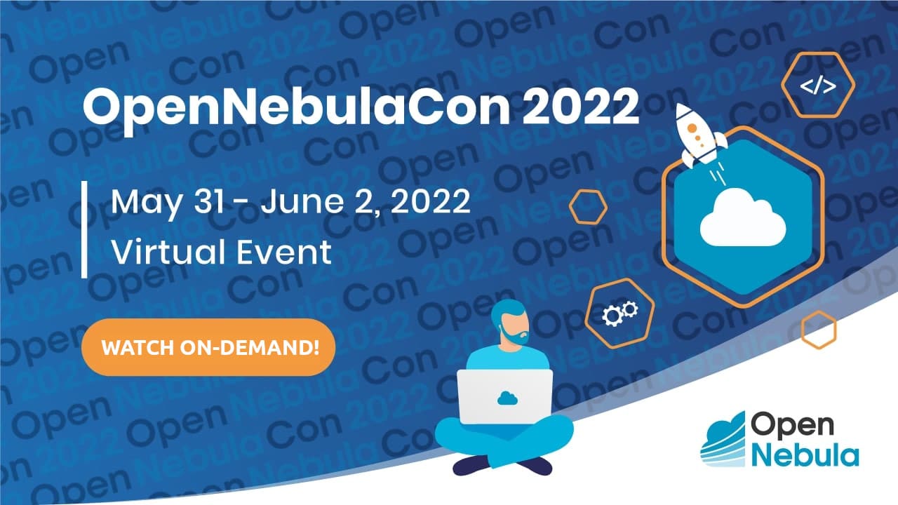 OpenNebulaCon2022 WatchNow