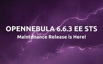 OpenNebula 6.6.3 EE STS Maintenance Release is Available