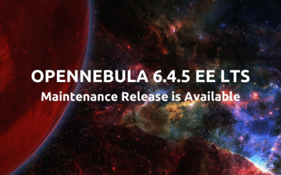 OpenNebula 6.4.5 EE LTS Maintenance Release is Available