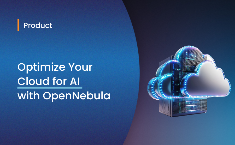 Building an AI-Ready Enterprise Cloud with OpenNebula