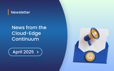 News from the Cloud-Edge Continuum: April 2025