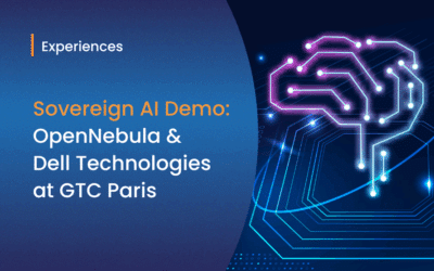 Powering the Future of Sovereign AI: OpenNebula and Dell Technologies Live Demo at GTC Paris
