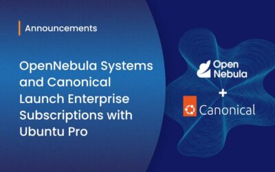 OpenNebula Systems and Canonical Partner to Deliver a OpenNebula Enterprise Subscription with Built-In Ubuntu Pro for Enterprise Clouds and AI Factories