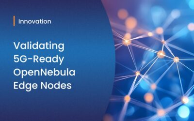 Validating 5G-Ready OpenNebula Edge Nodes