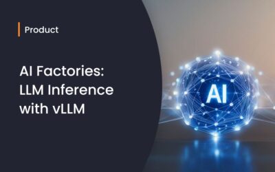AI Factories: LLM Inference with vLLM