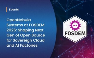 OpenNebula Systems at FOSDEM 2026: Shaping the Next Generation of Open Source for Sovereign Cloud and AI Factories