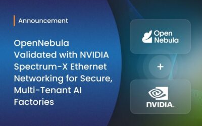 OpenNebula Validated with NVIDIA Spectrum-X Ethernet Networking for Secure, Multi-Tenant AI Factories