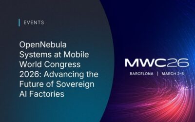 OpenNebula Systems at Mobile World Congress 2026: Advancing the Future of Sovereign AI Factories
