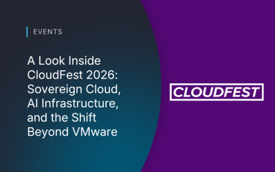 A Look Inside CloudFest 2026: Sovereign Cloud, AI Infrastructure, and the Shift Beyond VMware