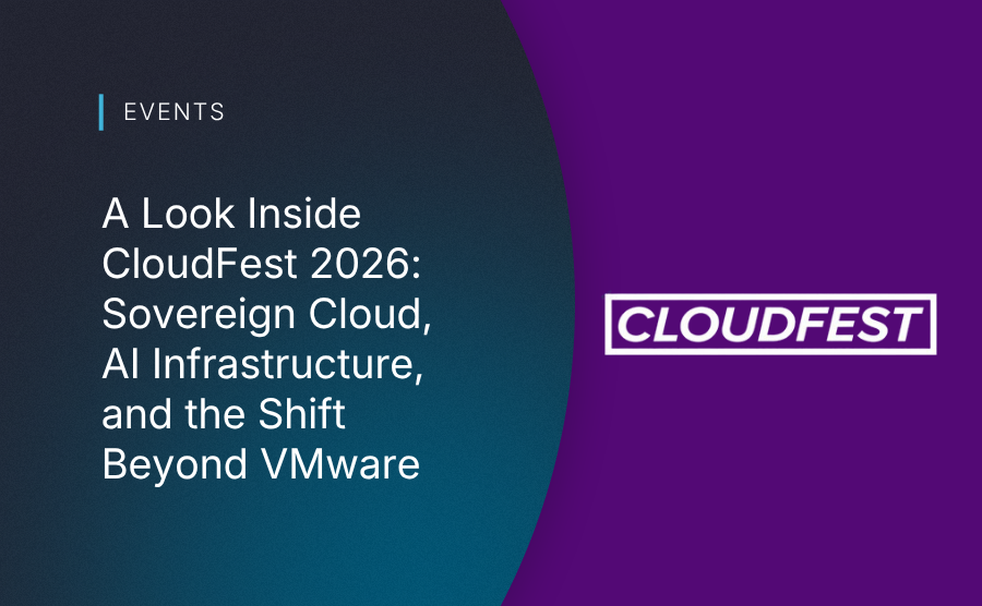 A Look Inside CloudFest 2026: Sovereign Cloud, AI Infrastructure, and the Shift Beyond VMware