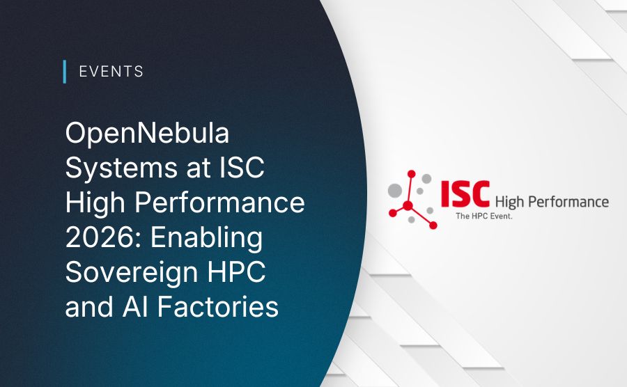 OpenNebula Systems at ISC High Performance 2026: Enabling Sovereign HPC and AI Factories