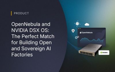 OpenNebula and NVIDIA DSX OS: The Perfect Match for Building Open and Sovereign AI Factories