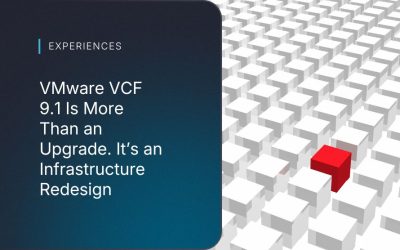 VMware VCF 9.1 Is More Than an Upgrade. It’s an Infrastructure Redesign