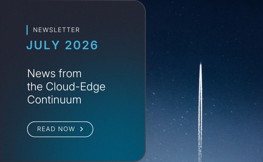 News from the Cloud-Edge Continuum: July 2026