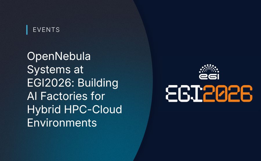 OpenNebula Systems at EGI2026: Building AI Factories for Hybrid HPC-Cloud Environments 