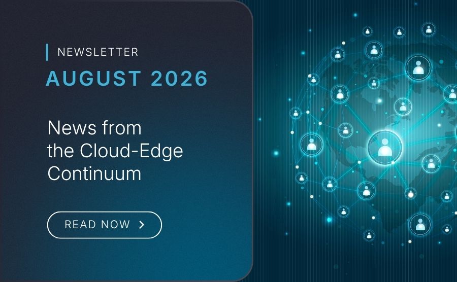 News from the Cloud-Edge Continuum: August 2026