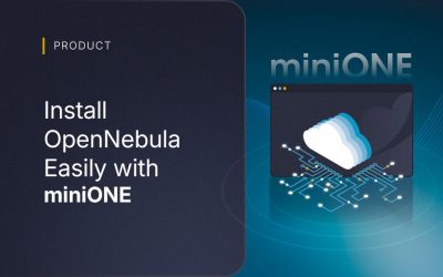 The Easy Way to Deploy OpenNebula: miniONE
