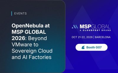 OpenNebula at MSP GLOBAL 2026: Beyond VMware to Sovereign Cloud and AI Factories